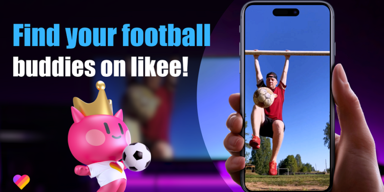 Find your football buddies on Likee