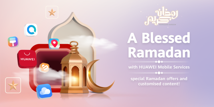 Huawei Mobile Services - Ramadan 2023