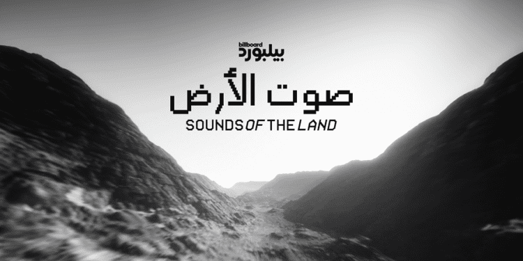 Billboard Arabia Launches Sounds of Land